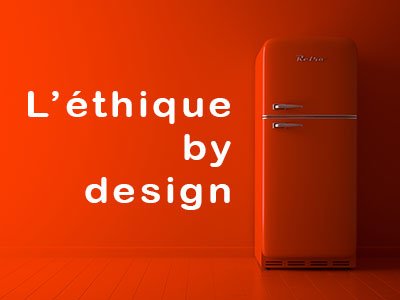 Mick Lévy : Éthique by Design