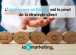 L’intelligence artificielle est le pivot de la stratégie client