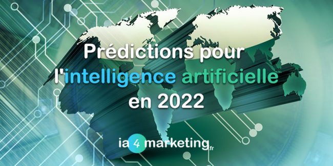 Prédictions pour l'intelligence artificielle en 2022